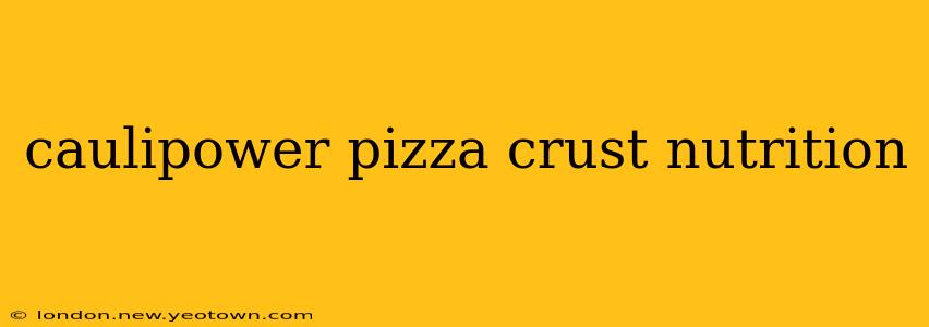caulipower pizza crust nutrition