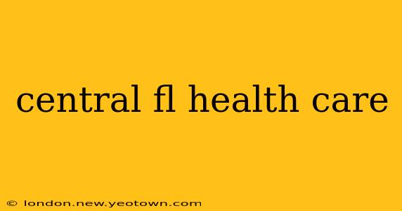 central fl health care