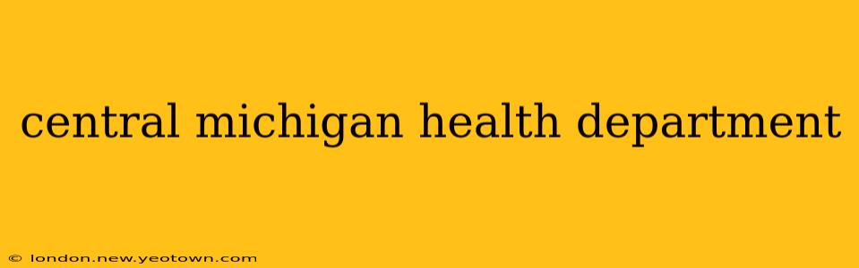 central michigan health department