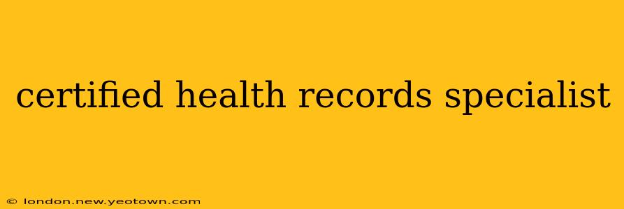 certified health records specialist