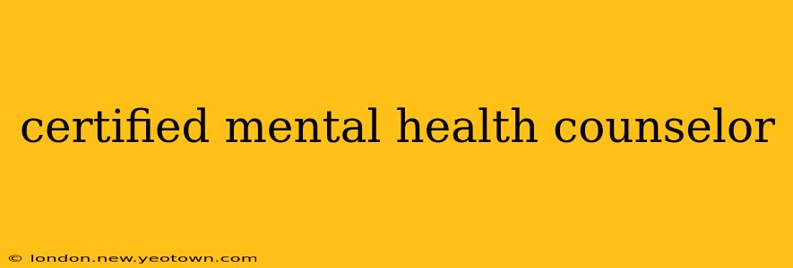 certified mental health counselor