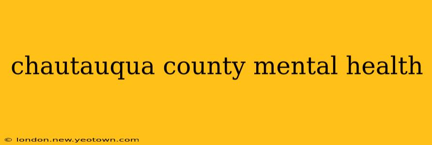chautauqua county mental health