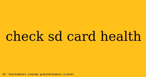 check sd card health