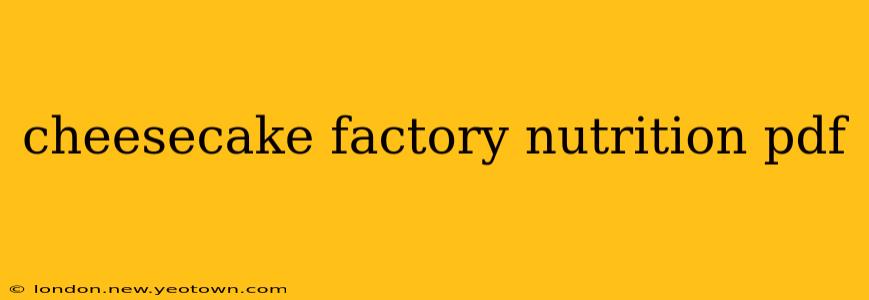 cheesecake factory nutrition pdf
