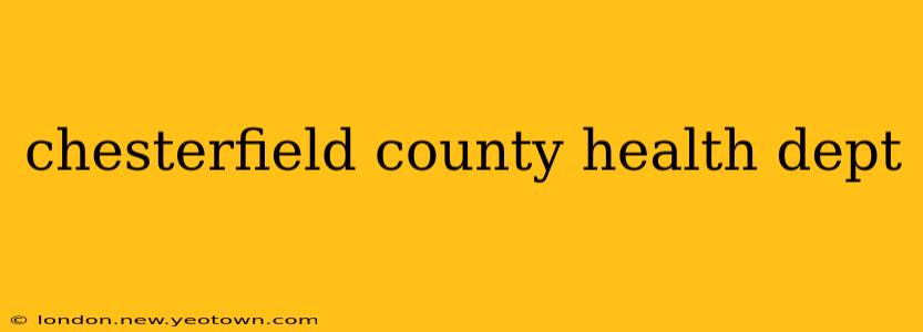 chesterfield county health dept
