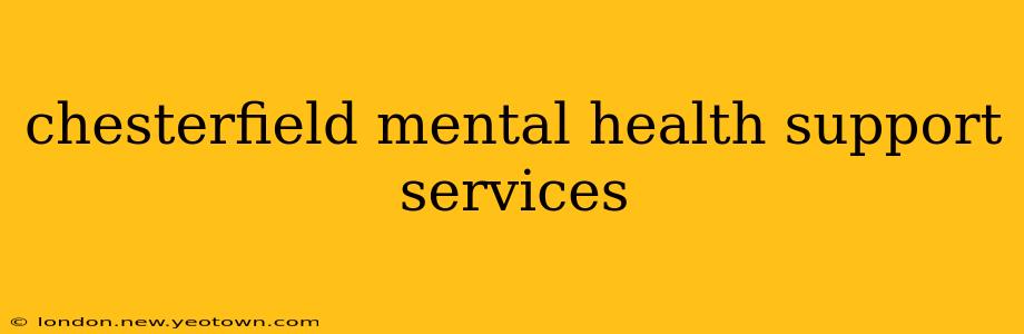 chesterfield mental health support services