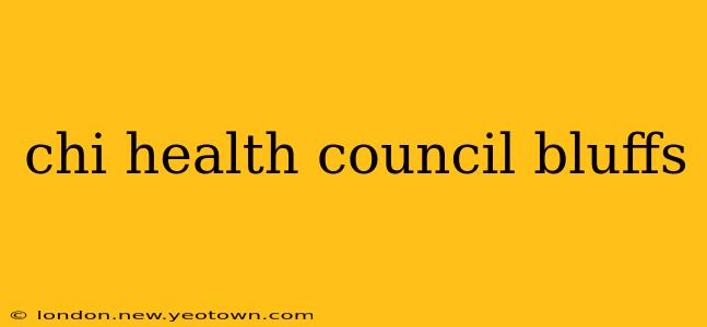 chi health council bluffs