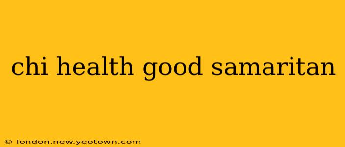 chi health good samaritan