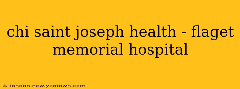 chi saint joseph health - flaget memorial hospital