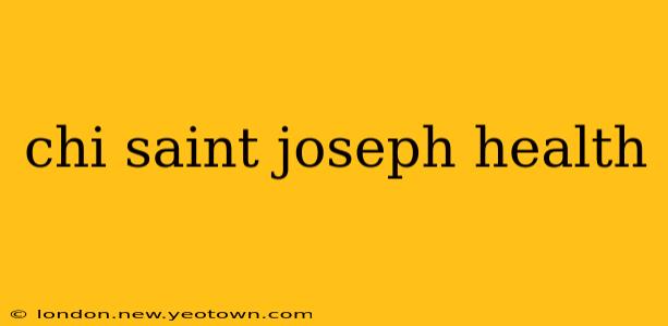 chi saint joseph health