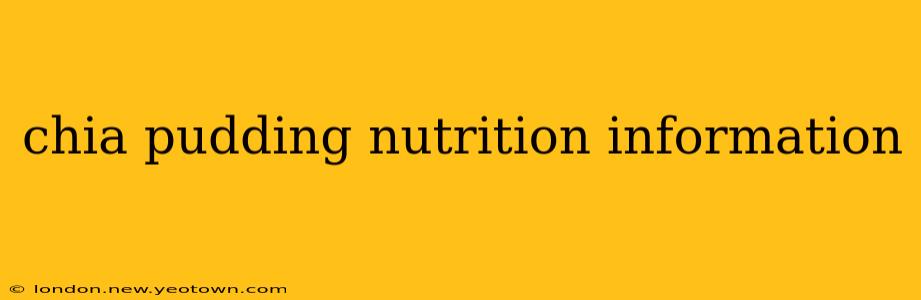 chia pudding nutrition information