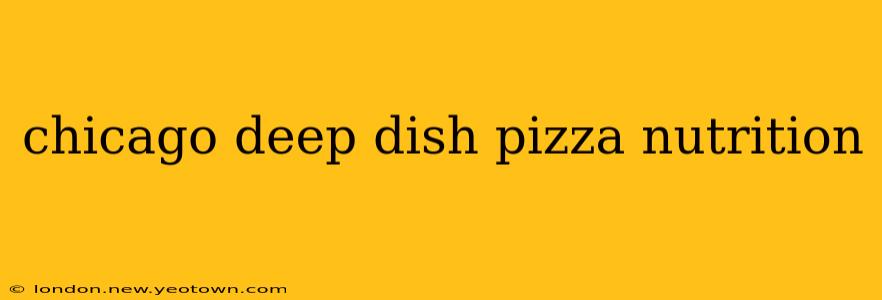 chicago deep dish pizza nutrition
