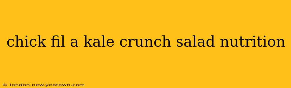 chick fil a kale crunch salad nutrition