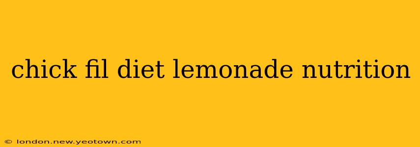 chick fil diet lemonade nutrition