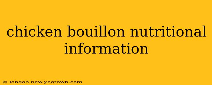 chicken bouillon nutritional information