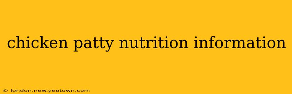 chicken patty nutrition information