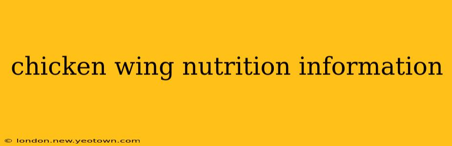chicken wing nutrition information