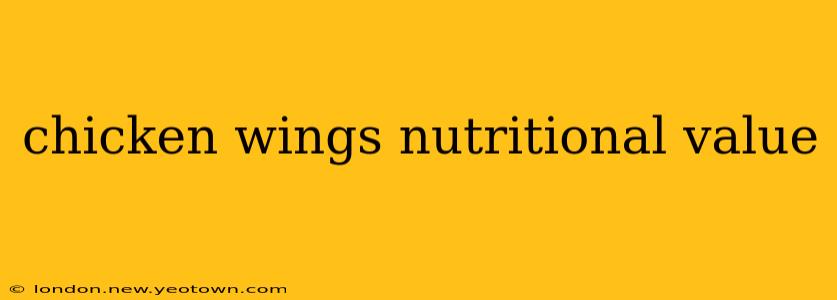 chicken wings nutritional value