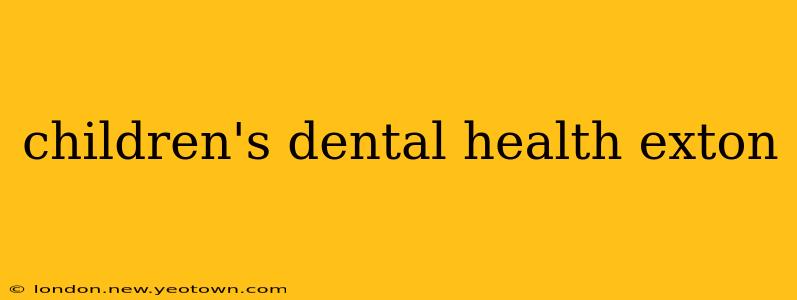 children's dental health exton