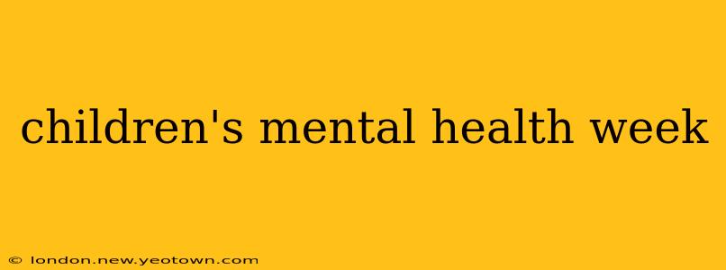 children's mental health week