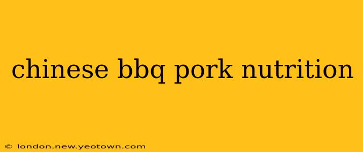 chinese bbq pork nutrition