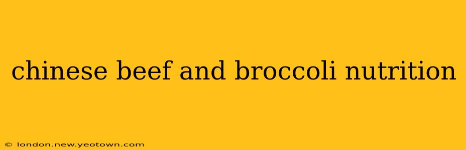 chinese beef and broccoli nutrition