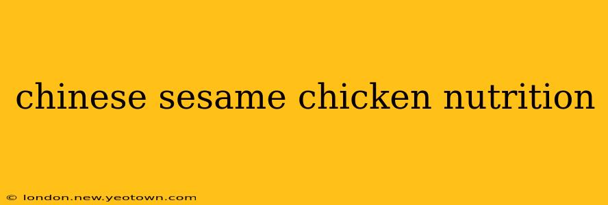 chinese sesame chicken nutrition