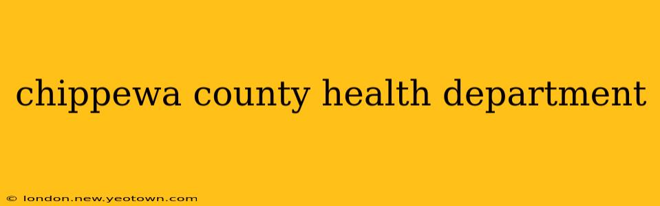 chippewa county health department