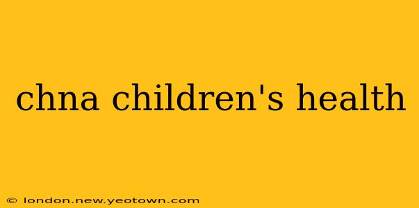 chna children's health