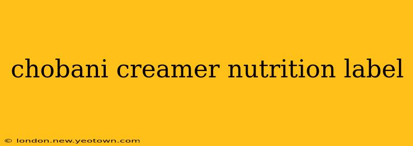 chobani creamer nutrition label