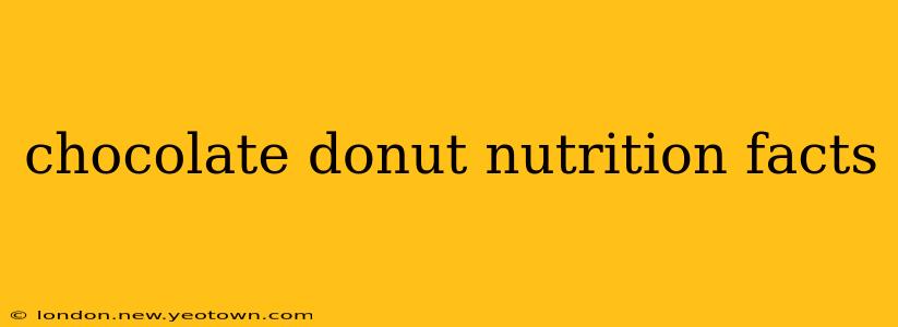 chocolate donut nutrition facts