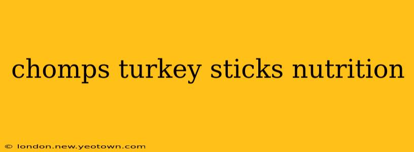 chomps turkey sticks nutrition