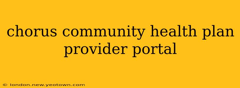 chorus community health plan provider portal