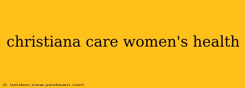 christiana care women's health