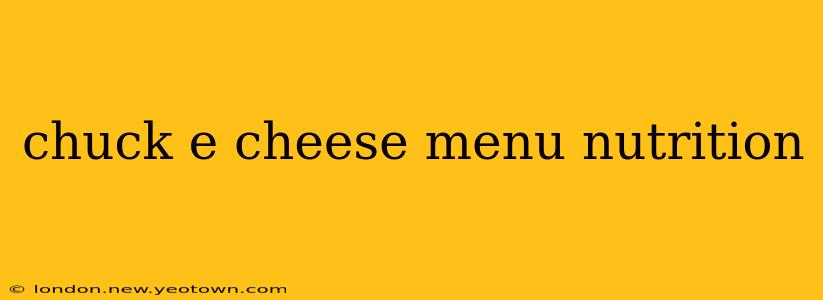 chuck e cheese menu nutrition