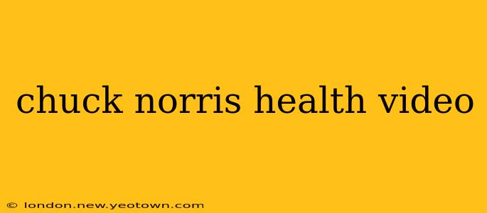 chuck norris health video