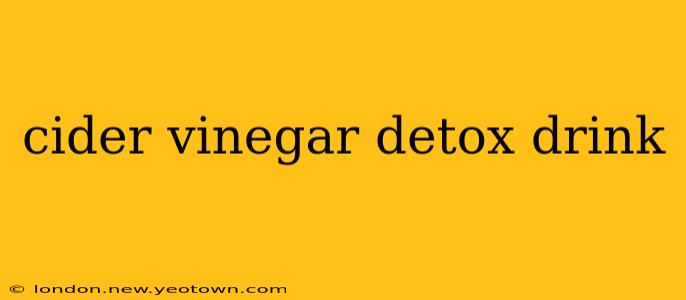 cider vinegar detox drink