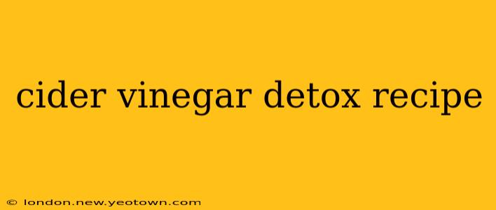cider vinegar detox recipe