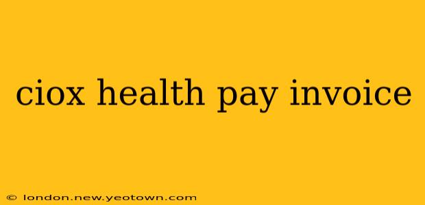 ciox health pay invoice