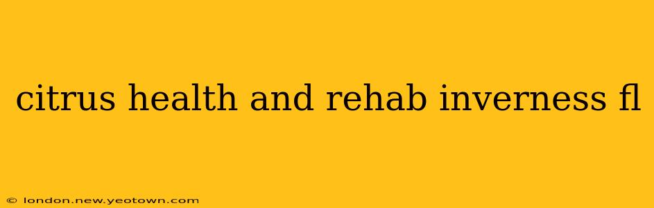 citrus health and rehab inverness fl