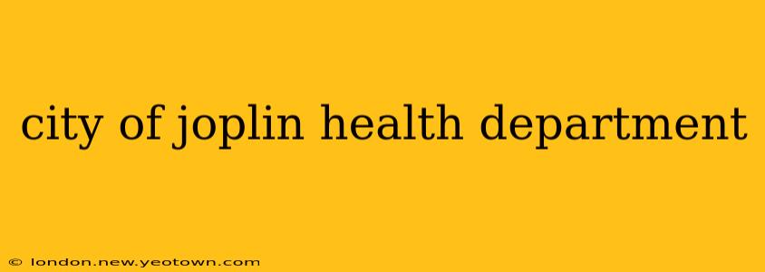 city of joplin health department