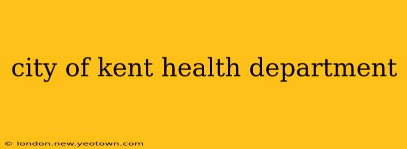 city of kent health department
