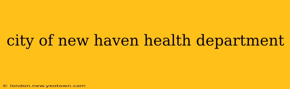 city of new haven health department
