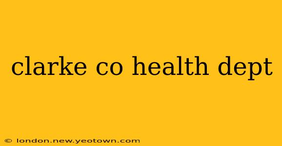 clarke co health dept