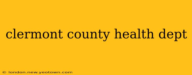 clermont county health dept
