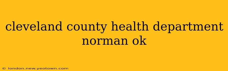 cleveland county health department norman ok