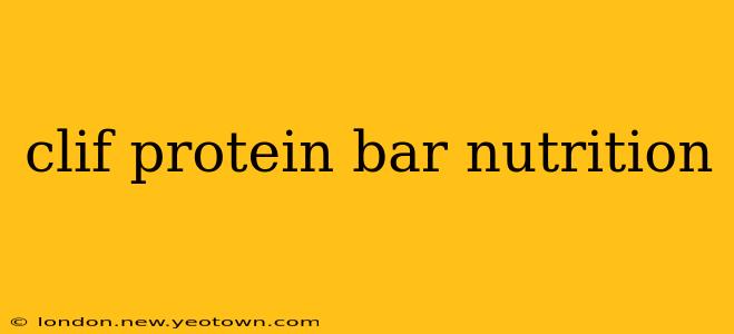 clif protein bar nutrition