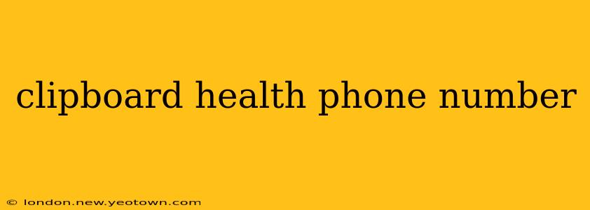 clipboard health phone number