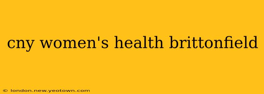 cny women's health brittonfield