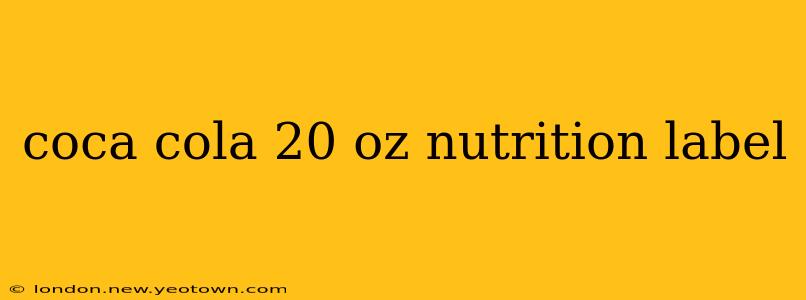 coca cola 20 oz nutrition label